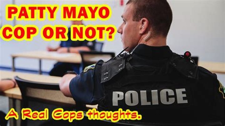Is Patty Mayo Real Cop
